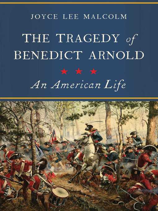 Title details for The Tragedy of Benedict Arnold by Joyce Lee Malcolm - Wait list